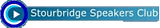 Stourbridge Speakers Club