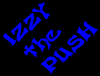 Izzy the Push