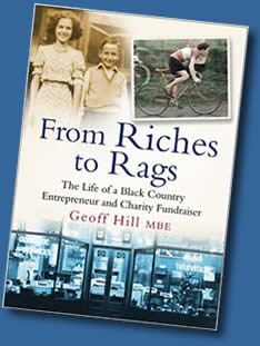 From Riches to Rags, autobiography of Stourbridge businessman Geoff Hill